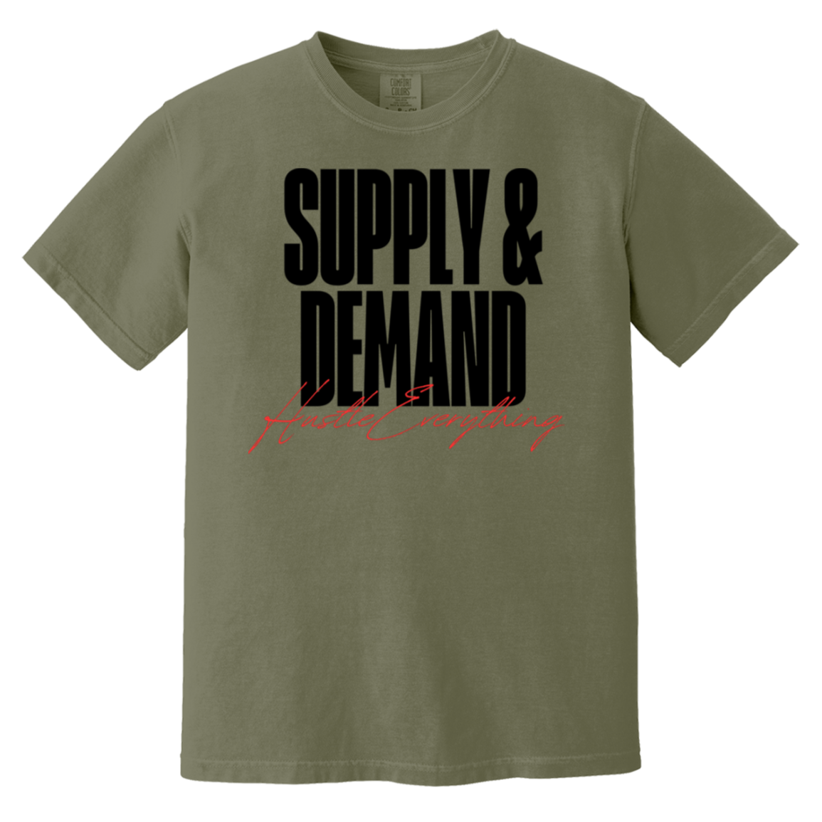 Supply & Demand Heavyweight T-Shirt - Hustle Everything