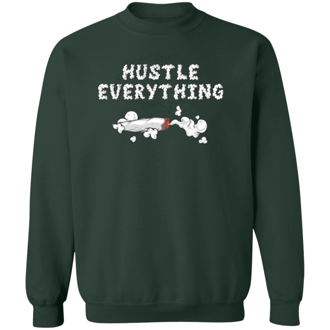 Hustle Everything Premium Crewneck Pullover Sweatshirt - Hustle Everything