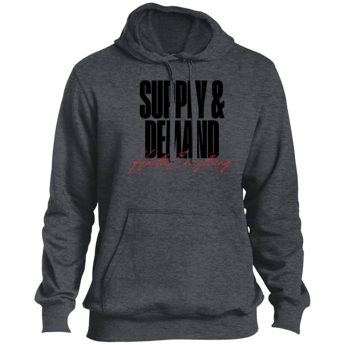 Supply & Demand Tall Pullover Hoodie - Hustle Everything