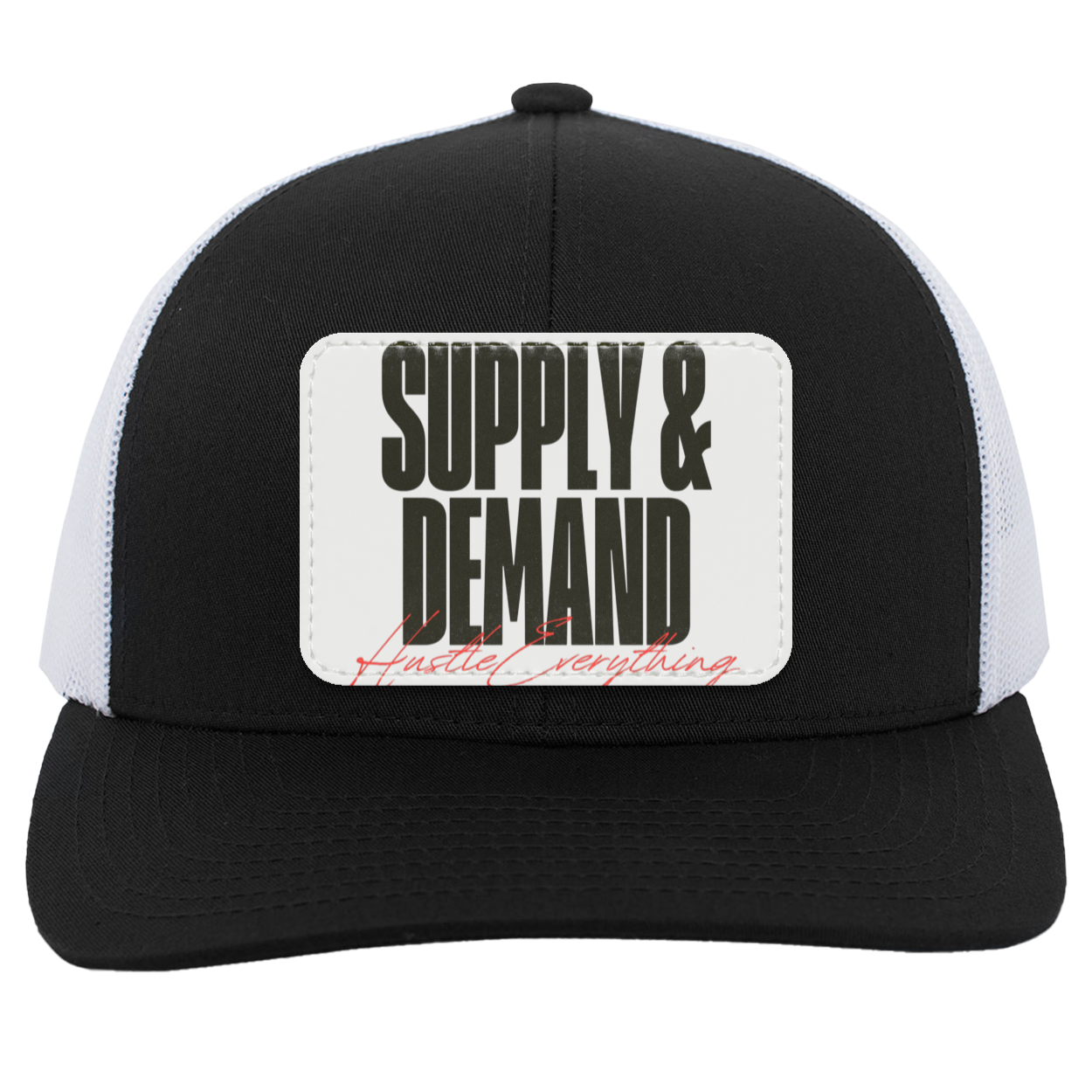 Supply & Demand Trucker Snap Back - Patch - Hustle Everything