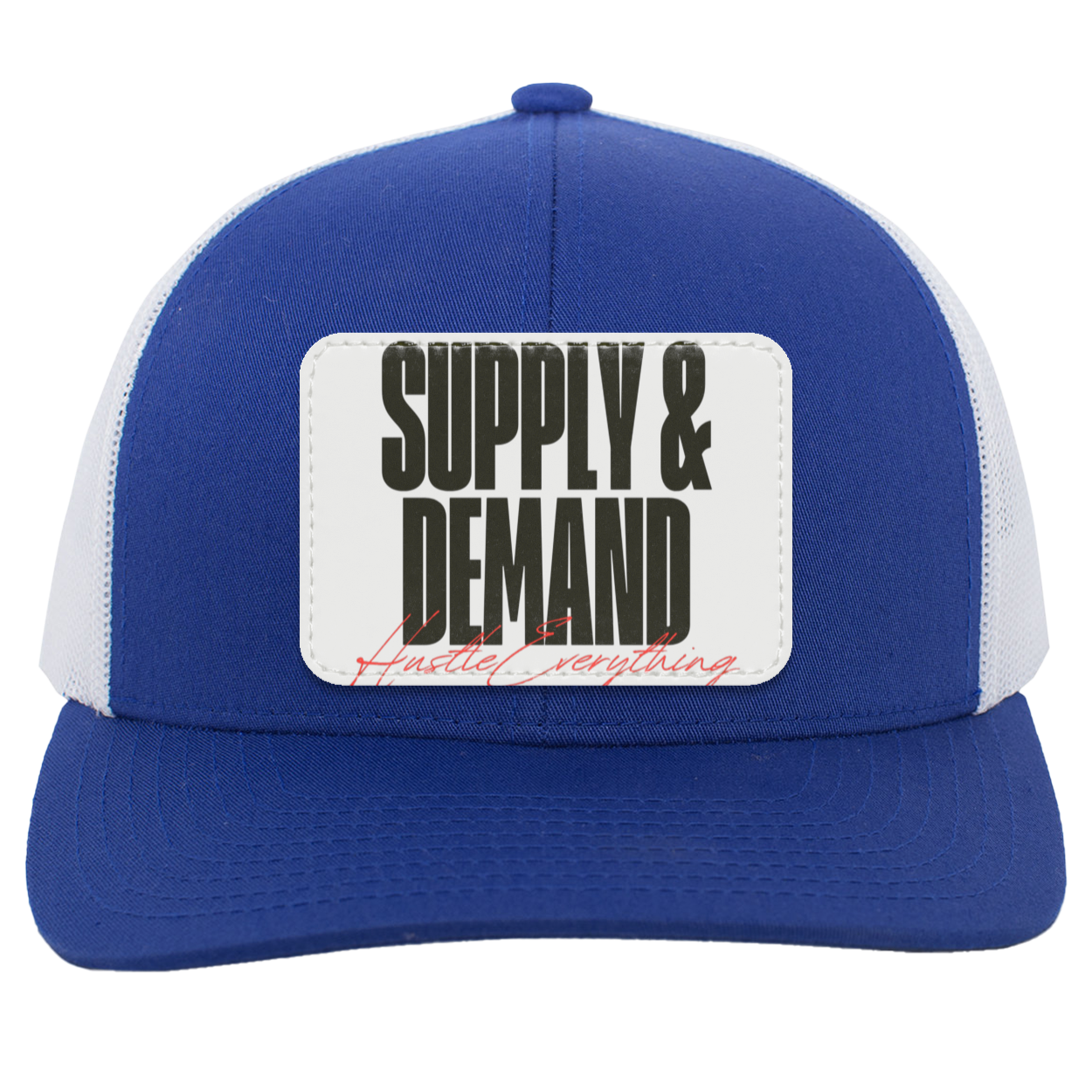 Supply & Demand Trucker Snap Back - Patch - Hustle Everything