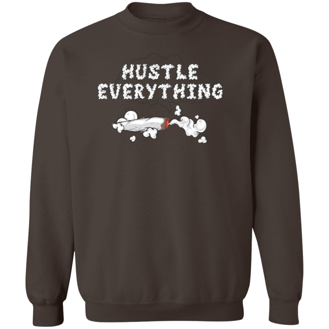 Hustle Everything Premium Crewneck Pullover Sweatshirt - Hustle Everything