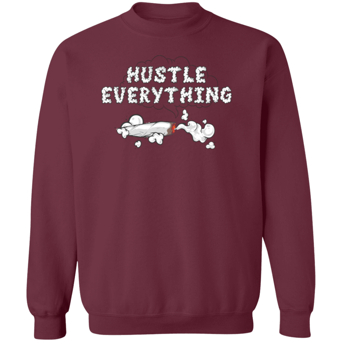 Hustle Everything Premium Crewneck Pullover Sweatshirt - Hustle Everything