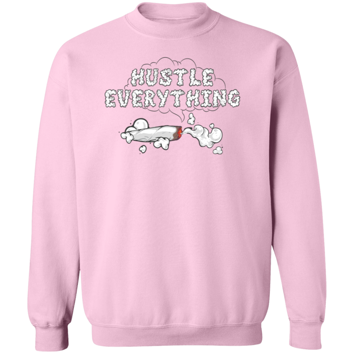 Hustle Everything Premium Crewneck Pullover Sweatshirt - Hustle Everything